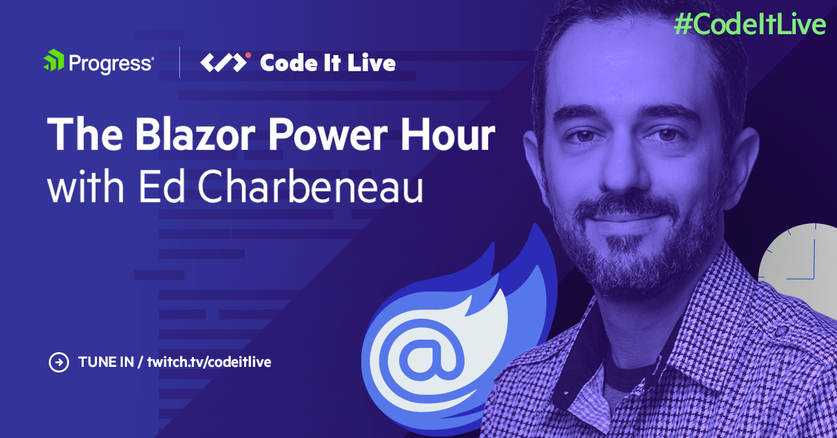 The Blazor Power Hour with Ed Charbeneau