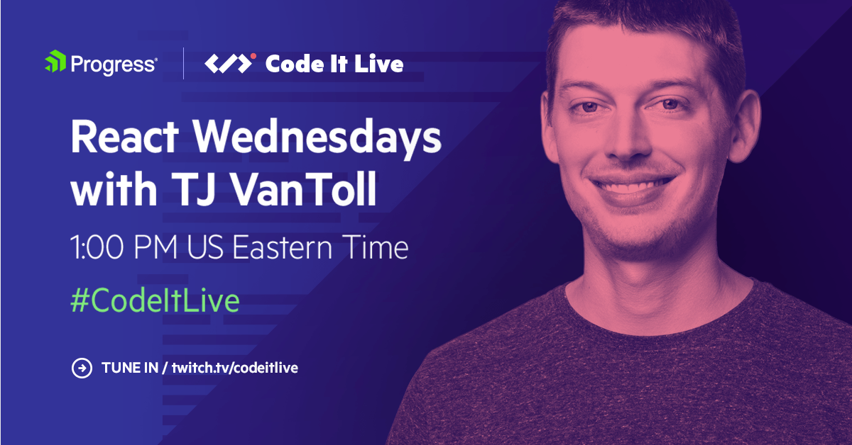 React Wednesdays with TJ VanToll and KendoReact