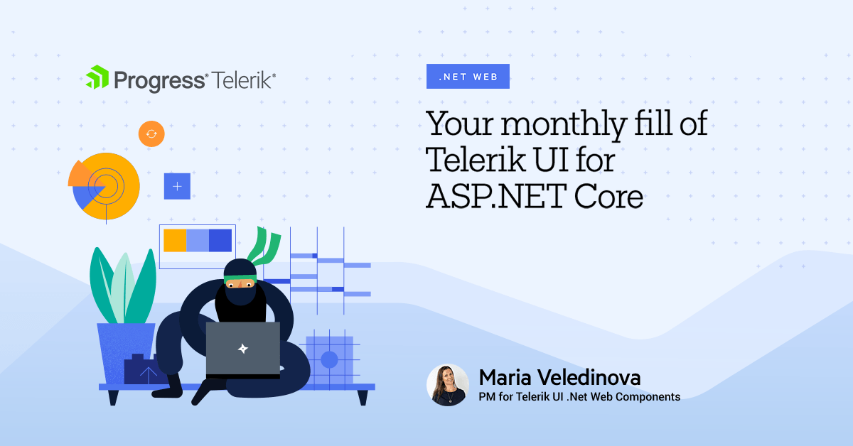 Telerik UI for ASP.NET Core Monthly Update July 2020