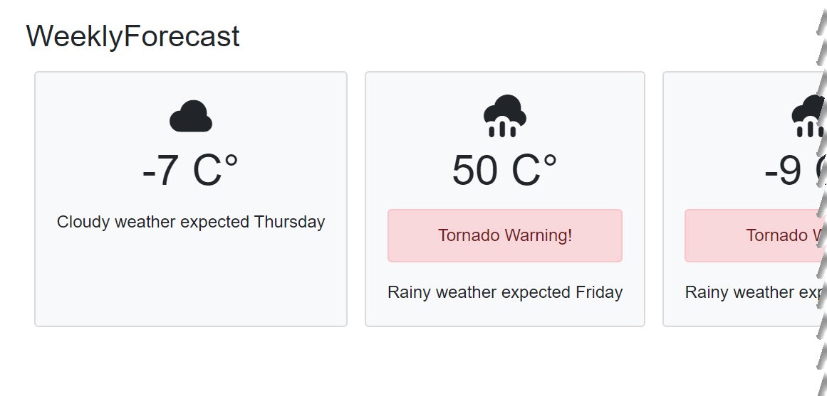 The weekly forecast is rendered with a Tornado warning displayed in the template region of the WeatherDay component.