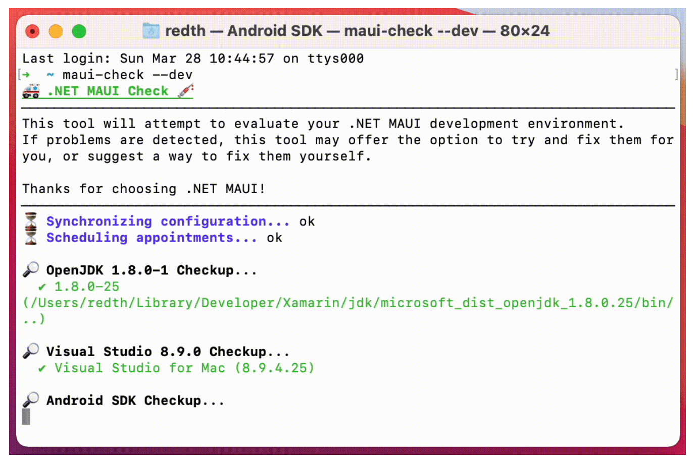 A window with header 'redth — Android SDK — maui-check --dev — 80x24' introduces .NET MAUI Check. 'This tool will attempt to evaluate your .NET MAUI development environment.' and shows it configuring.