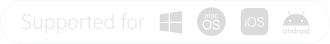 Supported for Microsoft,OS,iOS,Android
