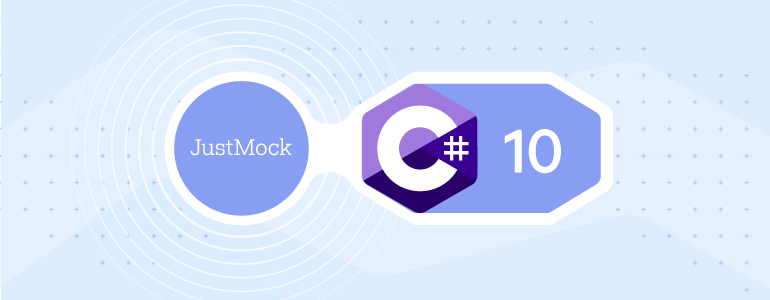 JustMock Supports C#10