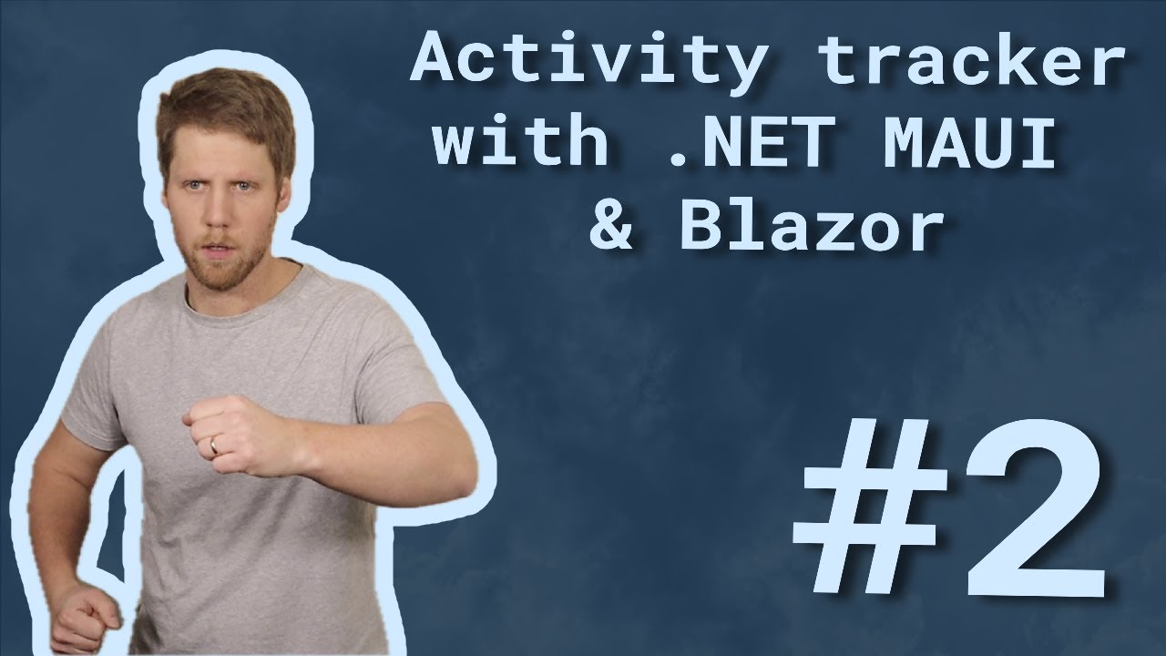 activity tracker with .NET MAUI and Blazor