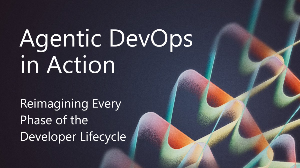 Agentic DevOps in Action - reimagining every phase of the developer lifecycle