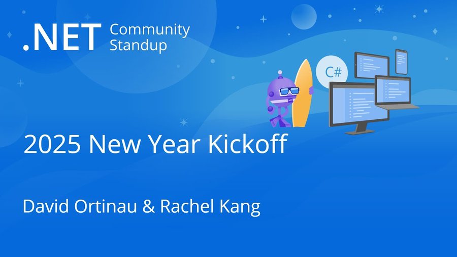 .NET MAUI Community Standup - 2025 New Year Kickoff - David Ortinau and Rachel Kang