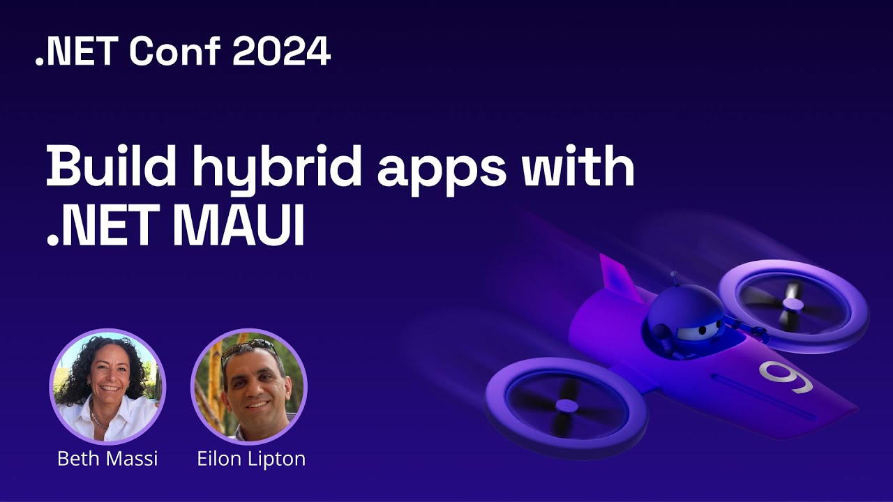 .NET Conf 2024 - Build hybrid apps with .NET MAUI