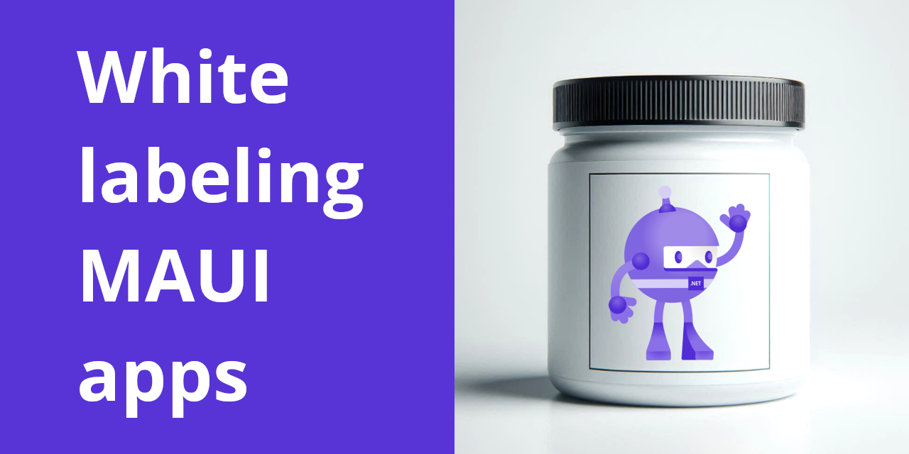 White Labeling MAUI apps